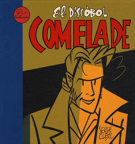 "El Discobol" de Comelade (Editions Trabucaire, 2008)