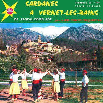 PASCAL COMELADE & LE BEL CANTO ORQUESTRA "Sardanes à Vernet-les-Bains", Vivonzeureux! Records, 2005