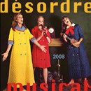 "DESORDRE MUSICAL 2008", Vivonzeureux! Records, 2009