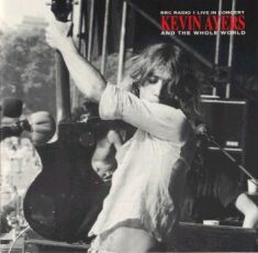 Kevin Ayers and the Whole World, BBC Radio 1 live in concert, 1972