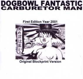 Dogbowl : "Fantastic carburetor man"