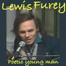 LEWIS FUREY :"Poetic young man", Vivonzeureux! Records, 2009